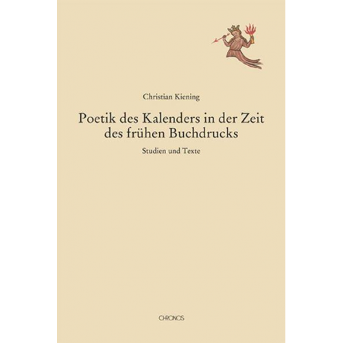 Christian Kiening - Poetik des Kalenders in der Zeit des frühen Buchdrucks