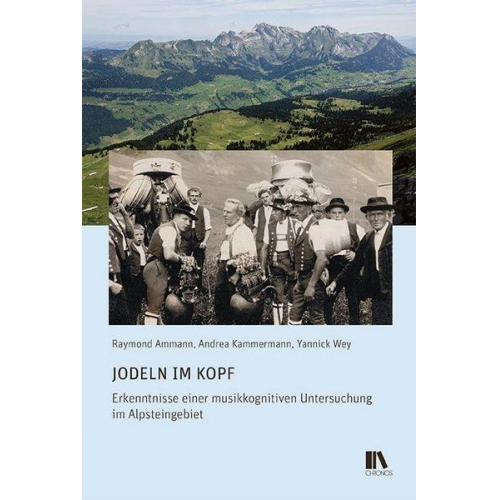 Raymond Ammann & Andrea Kammermann & Yannick Wey - Jodeln im Kopf