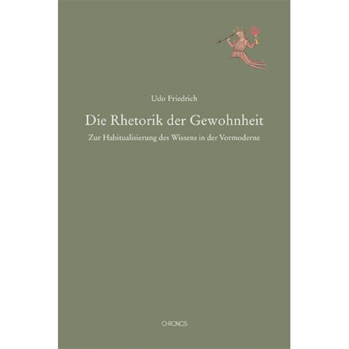 Udo Friedrich - Die Rhetorik der Gewohnheit