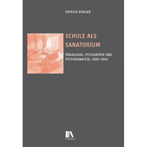 Patrick Bühler - Schule als Sanatorium