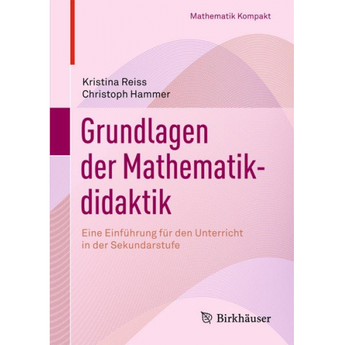 Kristina Reiss & Christoph Hammer - Grundlagen der Mathematikdidaktik