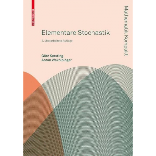 Götz Kersting & Anton Wakolbinger - Elementare Stochastik