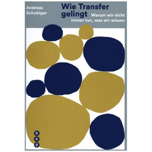 Andreas Schubiger - Wie Transfer gelingt