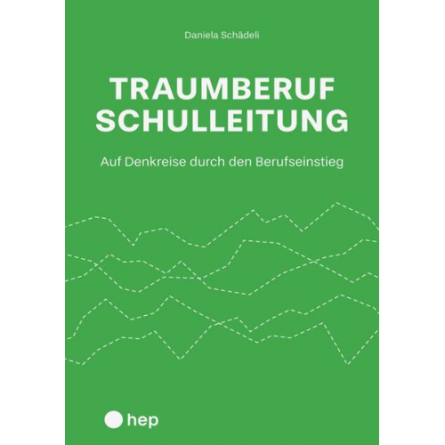 Daniela Schädeli - Traumberuf Schulleitung?