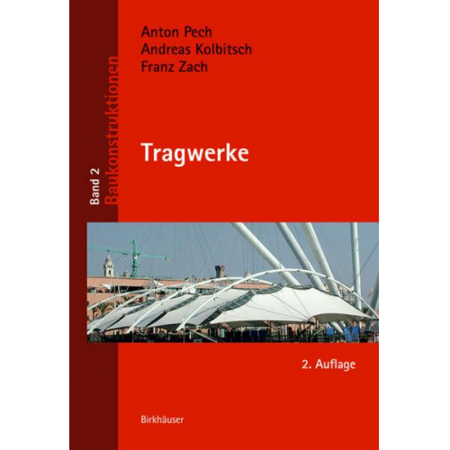 Andreas Kolbitsch & Franz Zach - Tragwerke