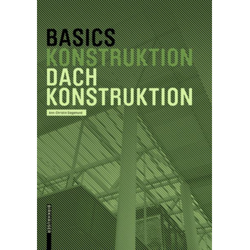 Ann-Christin Siegemund - Basics Dachkonstruktion