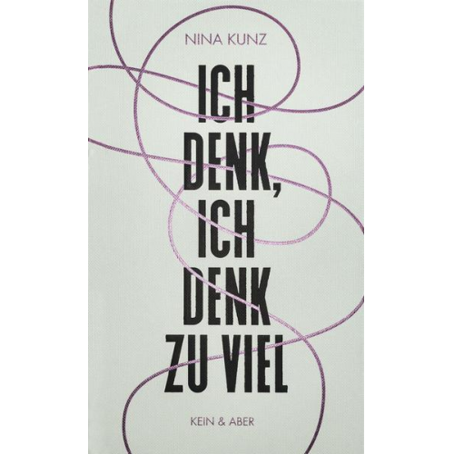 Nina Kunz - Ich denk, ich denk zu viel