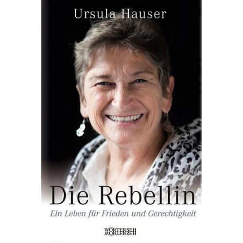 Ursula Hauser - Die Rebellin