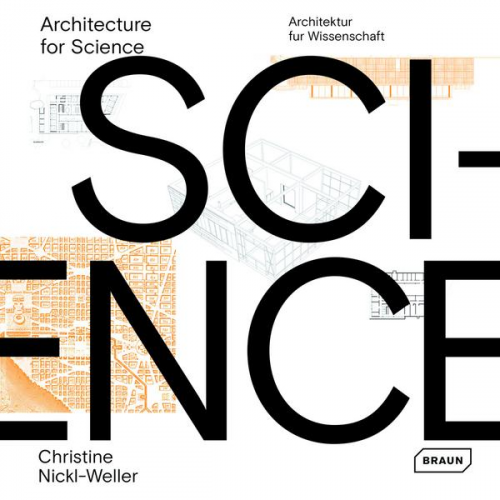 Christine Nickl-Weller & Hans Nickl - Architecture for Science   Architektur für Wissenschaft