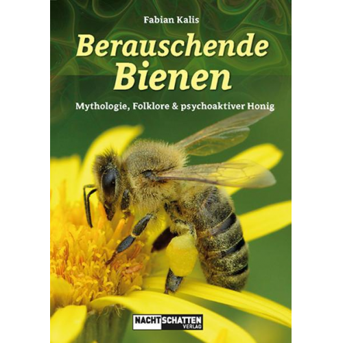 Fabian Kalis - Berauschende Bienen