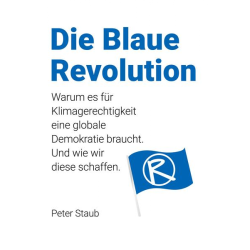 Peter Staub - Die Blaue Revolution