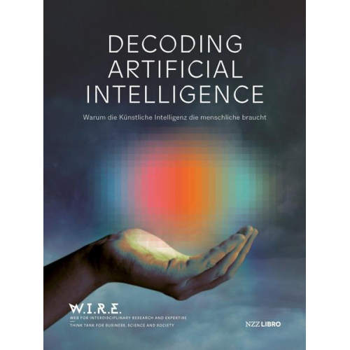 Raphael Thiessen & Stefan Pabst & Stephan Sigrist - Decoding Artificial Intelligence