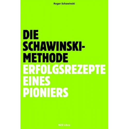 Roger Schawinski - Die Schawinski-Methode