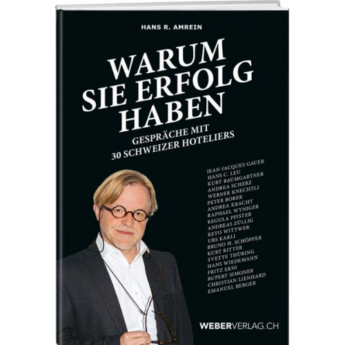 Hans R. Amrein - Warum sie Erfolg haben