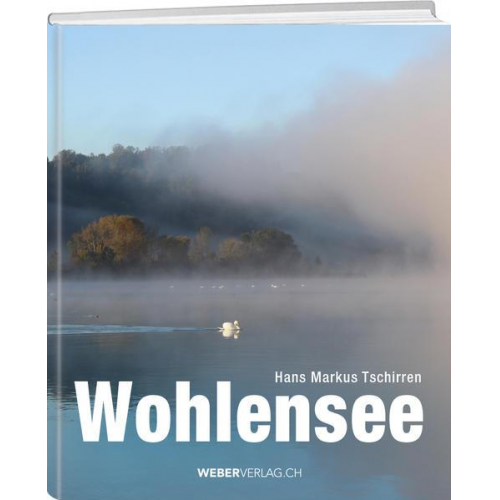 Hans Markus Tschirren - Wohlensee