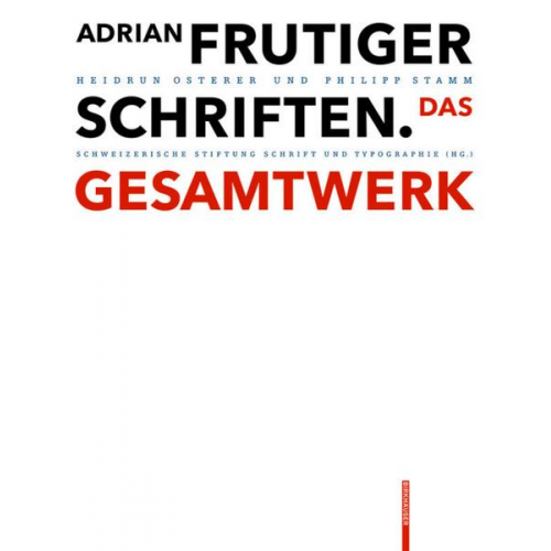 Heidrun Osterer & Philipp Stamm - Adrian Frutiger – Schriften