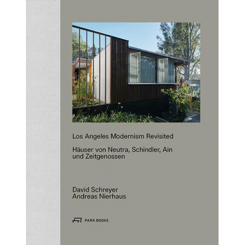 Andreas Nierhaus & David Schreyer - Los Angeles Modernism Revisited