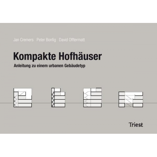 Jan Cremers & Peter Bonfig & David Offtermatt - Kompakte Hofhäuser