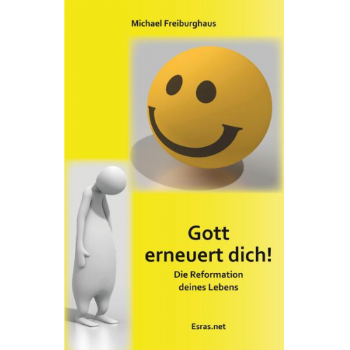 Michael Freiburghaus - Gott erneuert dich!