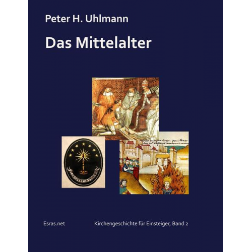 Peter H. Uhlmann - Das Mittelalter