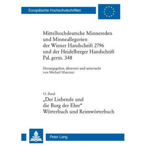 Michael Mareiner - Mittelhochdeutsche Minnereden und Minneallegorien der Wiener Handschrift 2796 und der Heidelberger Handschrift Pal. germ. 348