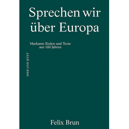 Felix Brun - Sprechen wir über Europa