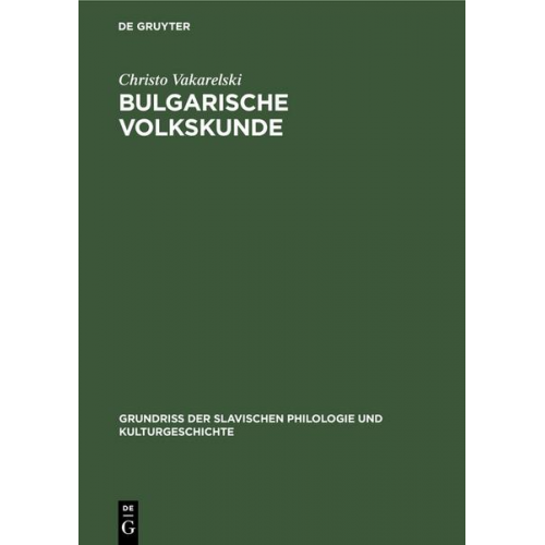 Christo Vakarelski - Bulgarische Volkskunde