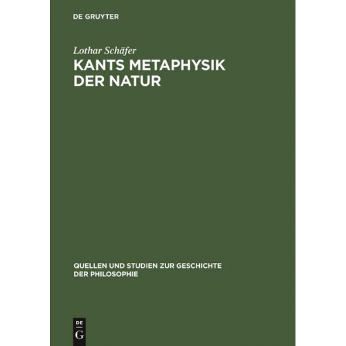 Lothar Schäfer - Kants Metaphysik der Natur