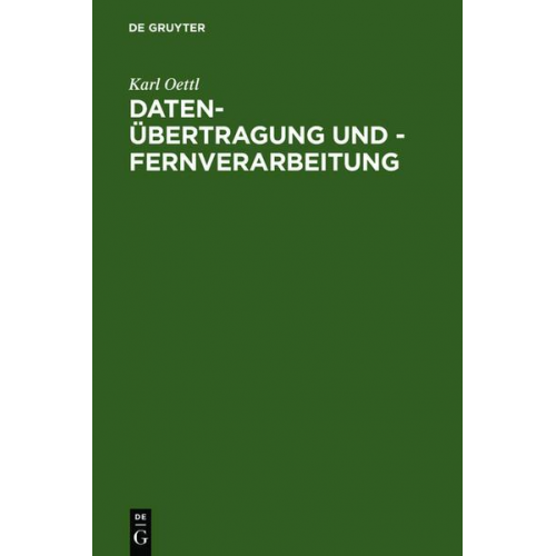 Karl Oettl - Daten-Übertragung und - Fernverarbeitung