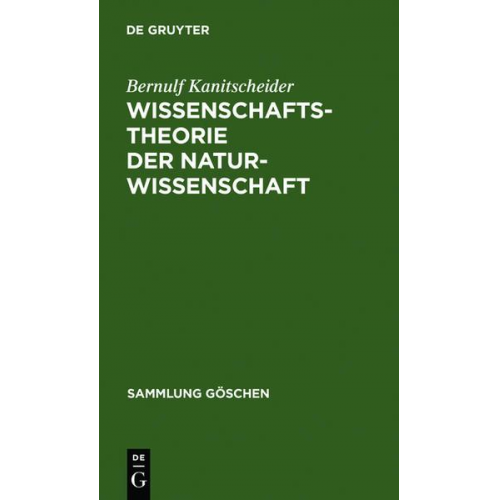 Bernulf Kanitscheider - Wissenschaftstheorie der Naturwissenschaft