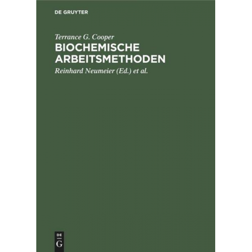 Terrance G. Cooper - Biochemische Arbeitsmethoden