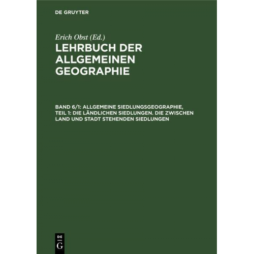 Gabriele Schwarz - Allgemeine Siedlungsgeographie, Teil 1: Die ländlichen Siedlungen. Die zwischen Land und Stadt stehenden Siedlungen