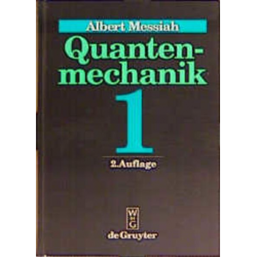 Albert Messiah - Albert Messiah: Quantenmechanik / Quantenmechanik