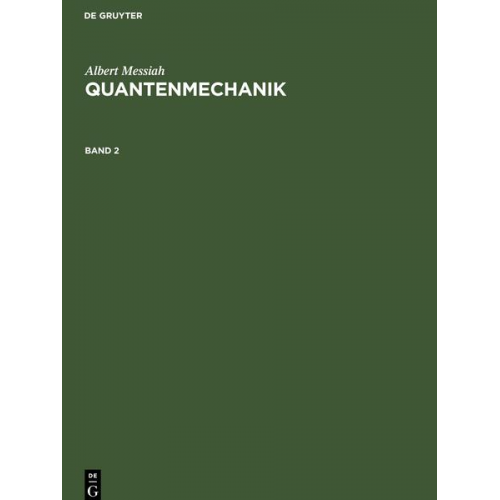 Albert Messiah - Albert Messiah: Quantenmechanik / Quantenmechanik