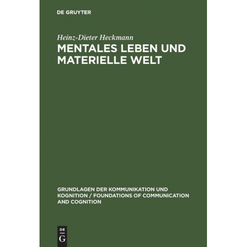 Heinz-Dieter Heckmann - Mentales Leben und materielle Welt