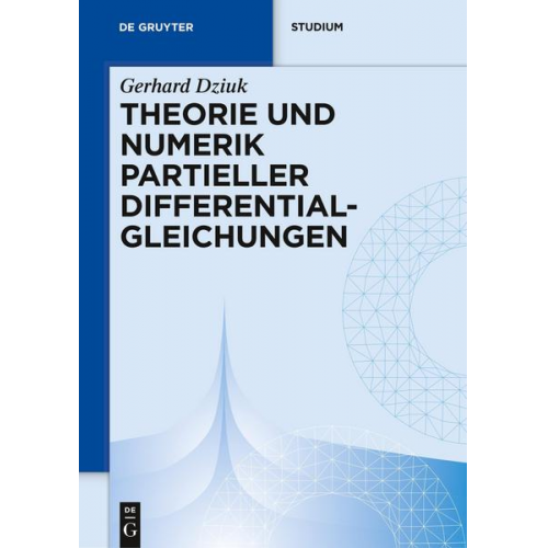 Gerhard Dziuk - Theorie und Numerik partieller Differentialgleichungen