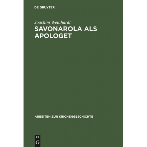 Joachim Weinhardt - Savonarola als Apologet