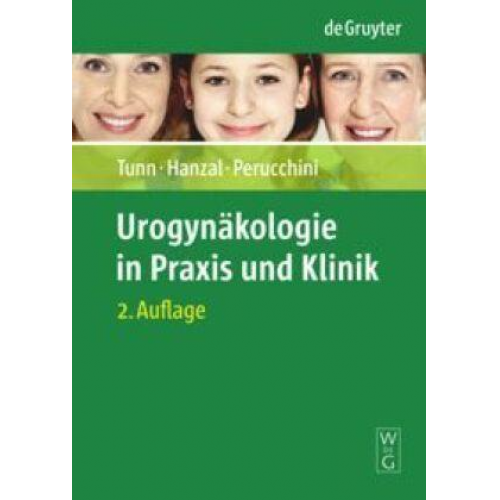 Ralf Tunn & Engelbert Hanzal & Daniele Perucchini - Urogynäkologie in Praxis und Klinik