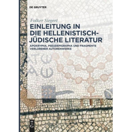 Folker Siegert - Einleitung in die hellenistisch-jüdische Literatur