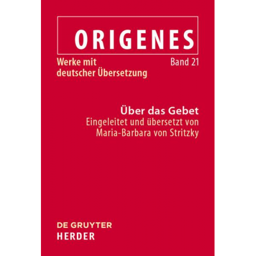 Origenes: Werke mit deutscher Übersetzung / Über das Gebet