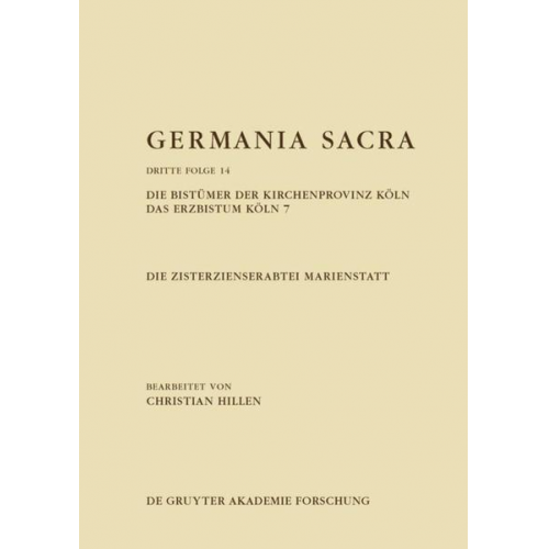 Germania Sacra. Dritte Folge / Die Zisterzienserabtei Marienstatt. Die Bistümer der Kirchenprovinz Köln. Das Erzbistum Köln 7