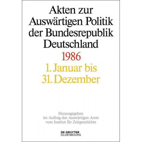 Akten zur Auswärtigen Politik der Bundesrepublik Deutschland / 1986