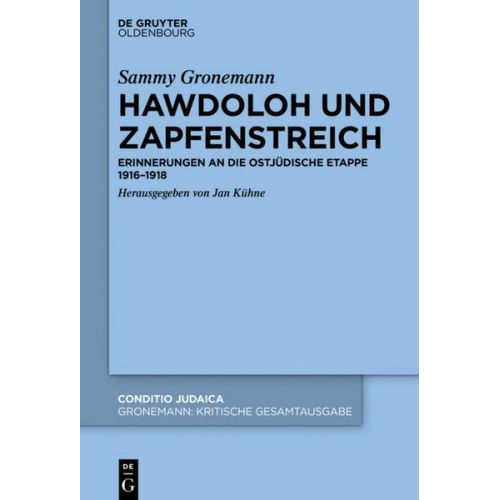 Sammy Gronemann: Kritische Gesamtausgabe / Hawdoloh und Zapfenstreich