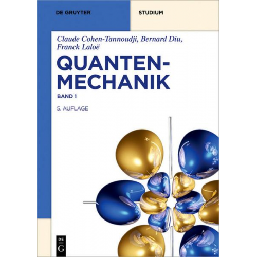 Claude Cohen-Tannoudji & Bernard Diu & Franck Laloë - Claude Cohen-Tannoudji; Bernard Diu; Franck Laloë: Quantenmechanik / Quantenmechanik