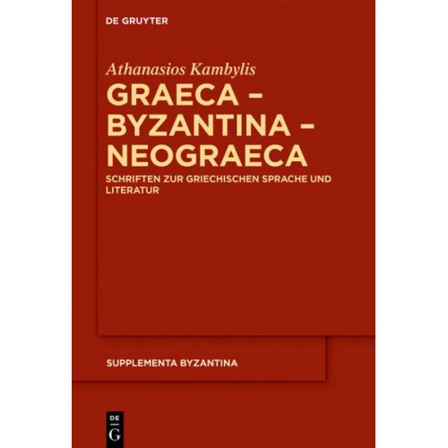 Athanasios Kambylis - Graeca – Byzantina – Neograeca