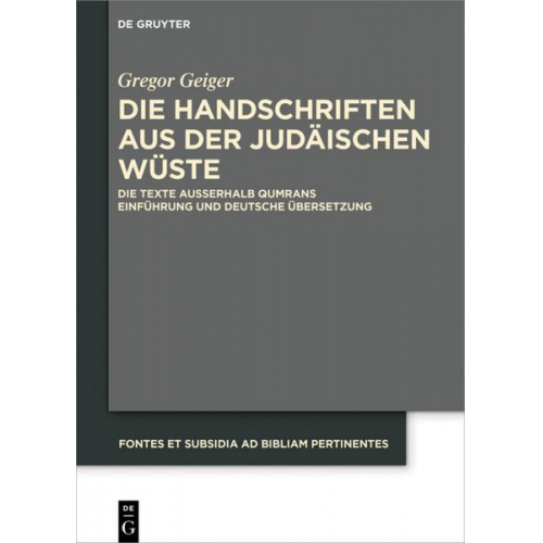 Gregor Geiger - Die Handschriften aus der Judäischen Wüste