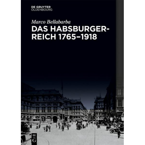 Marco Bellabarba - Das Habsburgerreich 1765–1918