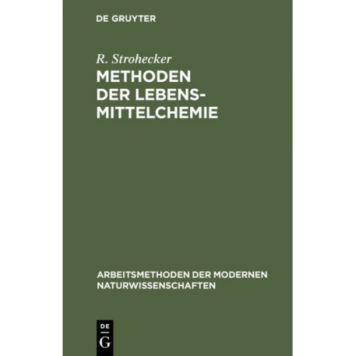 R. Strohecker - Methoden der Lebensmittelchemie