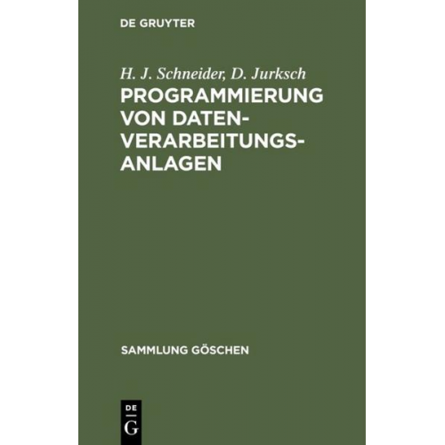 H. J. Schneider & D. Jurksch - Programmierung von Datenverarbeitungsanlagen