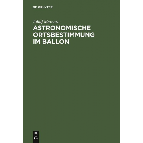 Adolf Marcuse - Astronomische Ortsbestimmung im Ballon